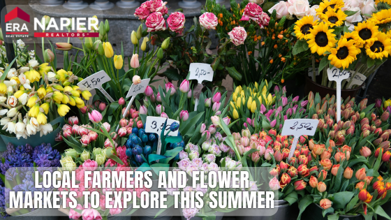 Local Farmers and Flower Markets to Explore This Summer | Napier Realtors ERA